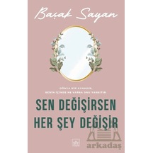 Sen Değişirsen Her Şey Değişir İthaki Yayınları