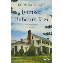İyimser Babanın Kızı - Eudora Welthy - Can Yayınları