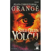 Sisle Gelen Yolcu/Jean Christophe Grange