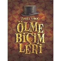 Ölme Biçimleri - Zakes Mda - Arka Bahçe Yayıncılık