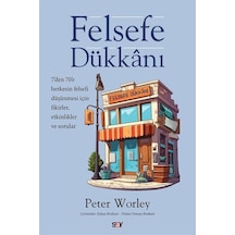 Felsefe Dukkanı - Peter Worley - Say Yayınları