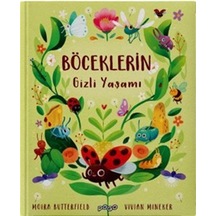 Böceklerin Gizli Yaşamı Ciltli / Moira Butterfield