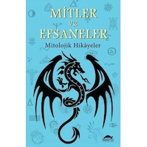 Mitler ve Efsaneler - Mitolojik Hikayeler- Maya Kitap