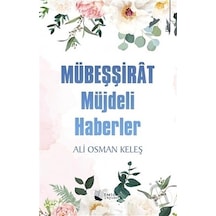 Mübeşşirat - Müjdeli  Haberler