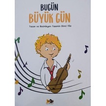 Bugün Büyük Gün