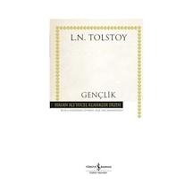 Gençlik -  Lev Nikolayeviç Tolstoy -  İş Bankası Kültür Yayınları