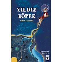 Yıldız Köpek - Megan Shepherd - Timaş İlk Genç