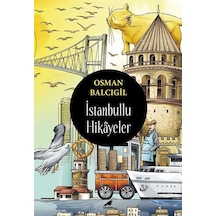 İstanbullu Hikayeler - Osman Balcıgil - Karakarga