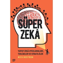 Süper Zeka  - Nick Bostrom  - Koç Üniversitesi Yayınları