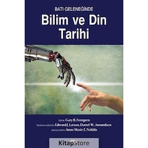Batı Geleneğinde Bilim ve Din Tarihi - Gary B. Ferngren - Say Yayınları
