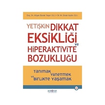 Yetişkin Dikkat Eksikliği Ve Hiperaktivite Bozukluğu / Sinan A...