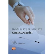 Siyasi Partiler Hukuku Ansiklopedisi- Nobel Bilimsel Eserler