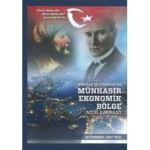 Sorular ve Cevaplar ile Münhasır Ekonomik Bölge Kavramı - Tümamiral Cihat Yaycı - Deniz Kuvvetleri Komutanlığı