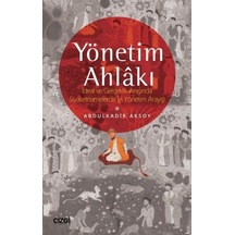Yönetim Ahlakı Ideal Ve Gerçeklik Arasında Siyasetnamelerde Iy... 9786051963365