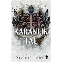 Karanlık Taç / Sophie Lark