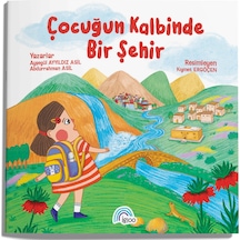 Çocuğun Kalbinde Bir Şehir