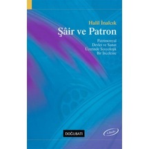 Şair ve Patron - Halil İnalcık - Doğu Batı Yayınları