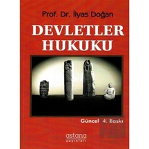 Devletler Hukuku - İlyas Doğan - Astana Yayınları