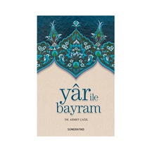 Yar İle Bayram - Duygusal Derinlik Ve Anlam
