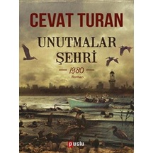 Unutmalar Şehri - 1980 Puslu Yayıncılık - Puslu Yayıncılık