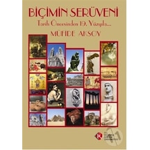 Biçimin Serüveni - Tarih Öncesinden 19. Yüzyıla