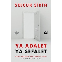 Ya Adalet Ya Sefalet / Prof. Dr. Selçuk Şirin