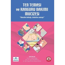 Ten Teması ve Kanguru Bakımı Mucizesi - Anneden Bebeğe Bebekten Anneye- Ankara Nobel Tıp