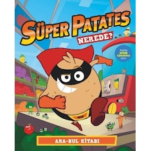 Süper Patates Nerede? Ara Bul Kitabı - Paul Linnet - Beta Kids