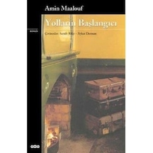 Yolların Başlangıcı - Yapı Kredi - Amin Maalof