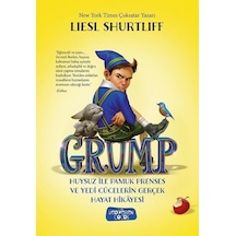 Grump-Huysuz İle Pamuk Prenses Ve Yedi Cücelerin Gerçek Hayat Hikayesi - Liesl Shurtliff - Yediveren Çocuk