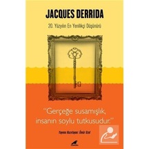 Jacques Derrida: 20. Yüzyılın En Yenilikçi Düşünürü- Karakarga