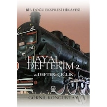 Hayal Defterim 2 - Defter Çığlık - Göknil Kongurtay - Luna Yayınları