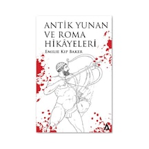 Antik Yunan ve Roma Hikayeleri - Emilie Kip Baker - Kanon Kitap