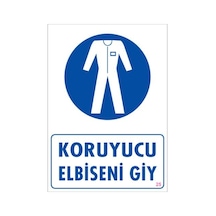 Koruyucu Kıyafet Giy Uyarı Levhası 25X35 Kod:25 (123689037)