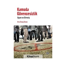 Kamuda Güvencesizlik - Arzu Özsoy Özmen - Nota Bene Yayınları