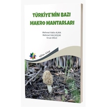 Türkiye'nin Bazı Makro Mantarları "yenilebilir, Yenmeyen, Bazı...