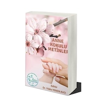 Anne Kokulu Metinler / Dr. Yıldız Yenen Avcı