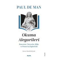 Okuma Alegorileri - Paul De Man - Alfa Yayıncılık