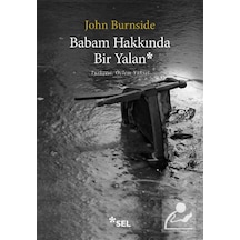 Babam Hakkında Bir Yalan / John Burnside