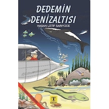 Dedemin Denizaltısı - Hasan Latif Sarıyüce - Rönesans Yayınları