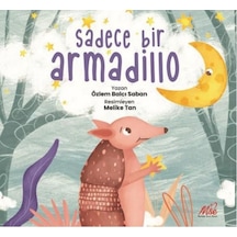 Sadece Bir Armadillo - Özlem Balcı Saban - Masal Seramik Evi (MSE)