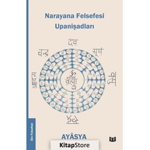 Narayana Felsefesi Upanişadları 4. Kitap / Ayasya