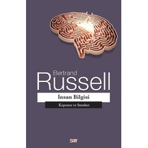 İnsan Bilgisi - Kapsamı ve Sınırları - Bertrand Russell - Say Yayınları
