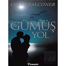 Gümüş Yol - Colin Falconer - İnkılap Kitabevi