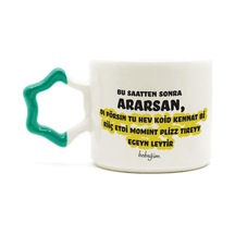 Bu Saatten Sonra Ararsan Baskılı Yeşil Kulplu Yıldız Kupa