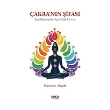 Çakra'nın Şifası / Yeni Başlayanlar İçin Özel Kılavuz / Martin...