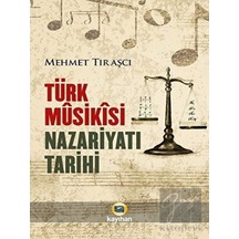 Türk Musikisi Nazariyatı Tarihi - Mehmet Tıraşçı - Kayıhan Yayınları
