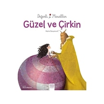 Güzel Ve Çirkin: Değerli Masallar