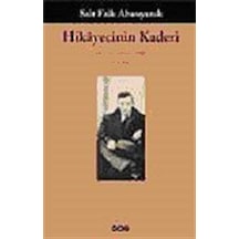 Hikayecinin Kaderi / Sait Faik Abasıyanık