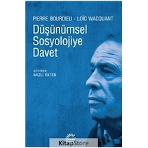 Düşünümsel Sosyolojiye Davet / Pierre  Bourdieu